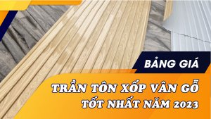 Bang-gia-tran-ton-xop-van-go-tot-nhat-nam-2023