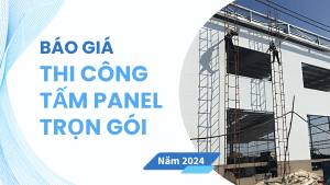 báo giá thi công tấm panel trọn gói