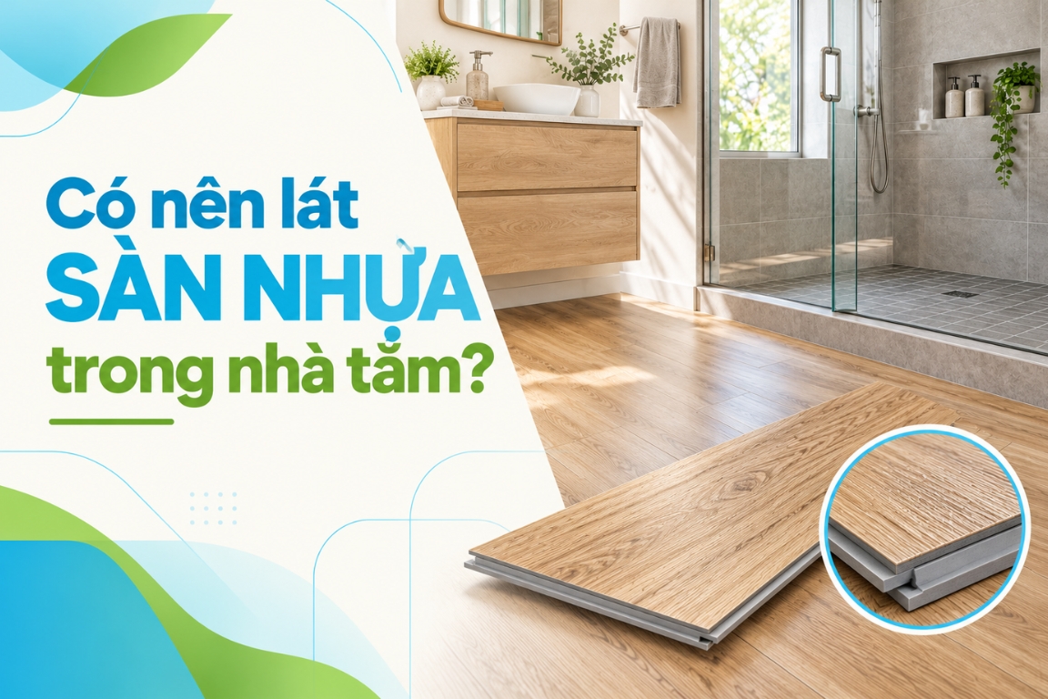 Có Nên Lát Sàn Nhựa Trong Nhà Tắm